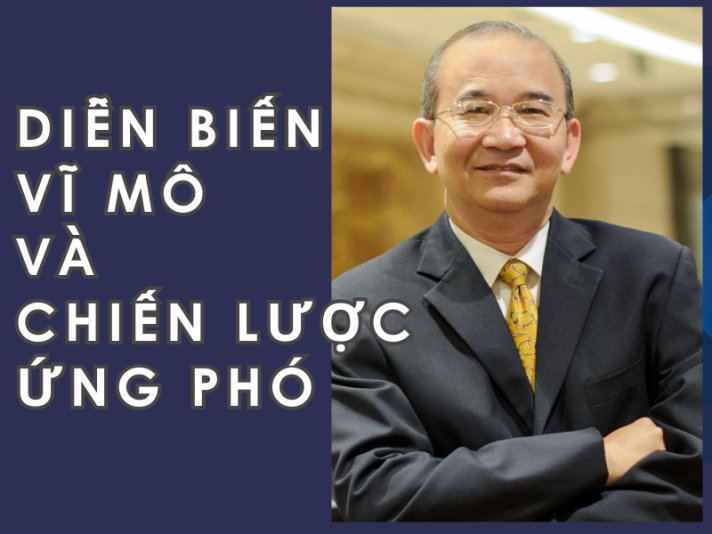 DIỄN BIẾN VĨ MÔ VÀ CHIẾN LƯỢC ỨNG PHÓ